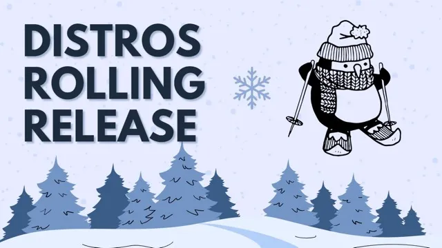 Distros Rolling Release